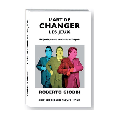 livre de magie L'ART DE CHANGER LES JEUX du magicien ROBERTO GIOBBI